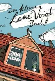 Das kleine Lene Voigt Buch : Eine Auswahl der schönsten Texte (Kleine Leipziger Bibliothek) （2. Aufl. 2017. 144 S. durchg. farb. Ill. 18.5 cm）