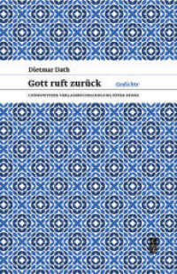 Gott ruft zurück : Gedichte （2011. 60 S. 21,5 cm）