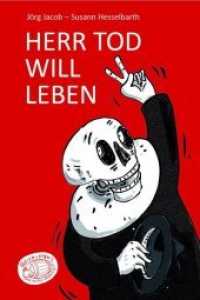 Herr Tod will leben / Godot gießt nach : Doppelband (Geschichten ohne festen Wohnsitz) （2019. 48 S. durchg. illustr. 20.5 cm）