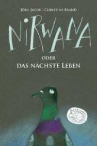 Nirwana oder Das nächste Leben (Geschichten ohne festen Wohnsitz) （2019. 32 S. durchg. farb. Illustr. 211 x 143 mm）