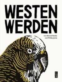WESTEN WERDEN （2020. 100 S. mit zahlreichen zweifarbigen Illustrationen. 14.5 cm）