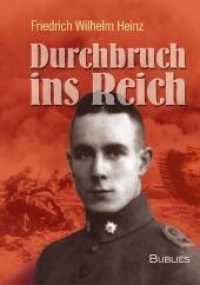 Durchbruch ins Reich （1., Auflage. 2011. 128 S. 21 cm）