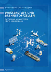 Wasserstoff und Brennstoffzellen : Die Technik von gestern, heute und morgen （5., überarb. Aufl., erw. Aufl. 2022. 244 S. 8 Tabellen, 53 Farbab）