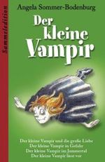 Der kleine Vampir, Sammeledition Bd.2 : Der kleine Vampir und die große Liebe; Der kleine Vampir in Gefahr; Der kleine Vampir im Jammertal; Der kleine Vampir liest vor （2006. 520 S. m. zahlr. Illustr. 19 cm）