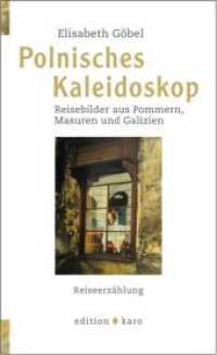 Polnisches Kaleidoskop : Reisebilder aus Pommern, Masuren und Galizien (horizonte Bd.2) （2., überarb. Aufl. 2012. 110 S. 20.5 cm）