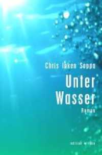 Unter Wasser : Roman (Neue Literatur Bd.1) （1., Auflage. 2010. 224 S. 20.6 cm）