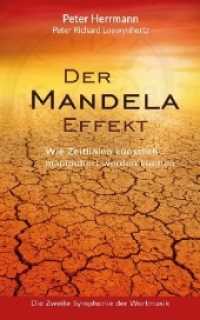 Der Mandela-Effekt : Wie Zeitlinien künstlich manipuliert werden können ... Die Zweite Symphonie der Wortmusik