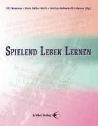 Spielend Leben Lernen （2008. 420 S. 23 cm）