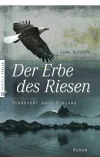 Der Erbe des Riesen : Sehnsucht nach Rinland, Band 2 (Sehnsucht nach Rinland 2) （2008. 573 S. 21 cm）