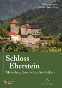 Schloss Eberstein : Menschen, Geschichte, Architektur (Sonderveröffentlichung des Kreisarchivs Rastatt Bd.7) （2009. 192 S. m. zahlr. meist farb. Abb.）