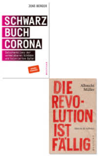 Corona Revolution : Bundle: Je 1 Ex. Albrecht Müller, Die Revolution ist fällig und Jens Berger, Schwarzbuch Corona （2022. 394 S. Bundle bestehend aus 2 Titel mit Klappenbroschur. 215 mm）