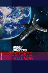 Testakte Kolibri (Mark Brandis 7) （2009. 159 S. 210 mm）