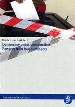 Democracy under Construction : Patterns from four continents