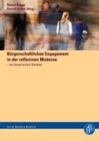 Bürgerschaftliches Engagement in der reflexiven Moderne : am bayerischen Beispiel （2025. 200 S. 210 mm）