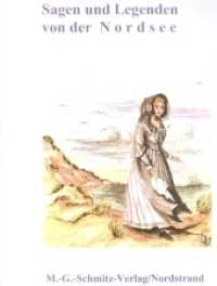 Sagen und Legenden von der Nordsee : Frei nach Karl Müllenhoff, "Sagen, Märchen und Lieder der Herzogtümer Schleswig, Holstein und Lauenburg" (1845) （2012. 130 S. farb. u. schw.-w. Abb. 21 cm）