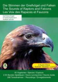Die Stimmen der Greifvögel und Falken - The Sounds of Raptors and Falcons - Les Voix des Rapaces et Faucons, 2 Audio-CDs : 58 Greifvögel und 45 Falken. 103 Vogelarten / Species / Espèces. 311 Tonaufnahmen / Recordings / Enregistremen （2009. Beil.: Textheft）