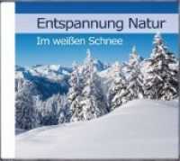 Entspannung Natur - Im weißen Schnee, 1 Audio-CD : 68 Min. (Entspannung Natur Tl.10) （1. Aufl. 2015. 142 x 125 mm）