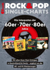 Rock & Pop Single-Charts : Die Interpreten der 60er - 70er - 80er Jahre mit allen in Single-Chart-Erfolgen in Deutschland bis heute - ergänzt um die UK- und US-Platzierungen （NED. 2025. 220 S. 29.7 cm）