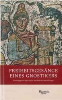 Freiheitsgesänge eines Gnostikers （2018. 147 S. 20.9 cm）