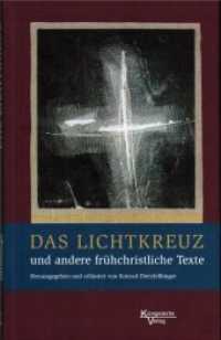 Das Lichtkreuz : und anderer frühchristliche Texte （2018. 115 S. 20.8 cm）
