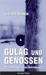 Gulag und Genossen : Aufzeichnungen eines Überlebenden （4. Aufl. 2009. 224 S. 19.9 cm）