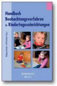 Handbuch Beobachtungsverfahren in Kindertageseinrichtungen : Beobachten Erkennen - Planen - Handeln. Poster-Kalender DIN A3 quer, 12 Blatt, farbig, Ringbindung u. Begleitheft 72 S., Format DIN A4 （2012. 176 S. 23 cm）