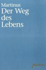 Der Weg des Lebens （3. Aufl. 2006. 82 S. 21 cm）