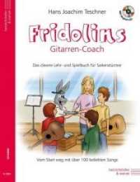 Fridolins Gitarrencoach mit CD : Das clevere Lehr-und Spielbuch f&uuml;r Saitenst&uuml;rmer. Vom Start weg mit &uuml;ber 100 beliebten Songs. Schwierigkeitsgrad: leicht