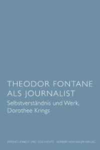 Theodor Fontane als Journalist : Selbstverständnis und Werk. Diss. (Öffentlichkeit und Geschichte Bd.2) （2008. 400 S. 21.3 cm）