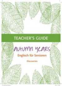 Autumn Years Discoveries, Teacher's Guide, m. Audio-CD : Englisch für Senioren (Autumn Years Discoveries) （2. Aufl. 2019. 149 S. mit zahlreichen farbigen Abbildungen und Illustr）