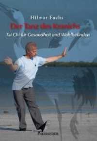 Der Tanz des Kranichs : Tai Chi f&uuml;r Gesundheit und Wohlbefinden
