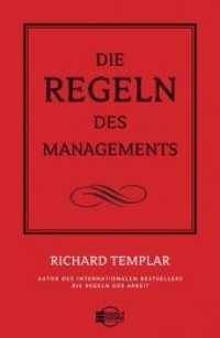 Die Regeln des Managements （2. Aufl. 2009. 248 S. 215.00 mm）
