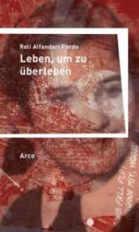 Leben, um zu überleben : Mit e. Nachwort von Magdalena Saiger （350 S. 216 x 131 mm）