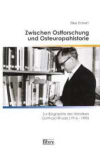Zwischen Ostforschung und Osteuropahistorie : Zur Biographie des Historikers Gotthold Rhode (1916-1990). Dissertationsschrift (Einzelver&ouml;ffentlichungen des Deutschen Historischen Instituts Warschau 27) （2012. 330 S. zahlr. Abb. 22.7 cm）