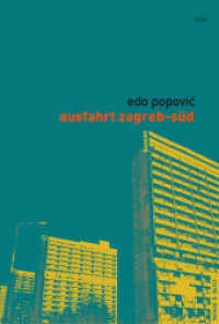 Ausfahrt Zagreb-Süd, m. Audio-CD : Roman （1., Aufl. 2006. 180 S. mit 1 Audio-CD. 20.9 cm）