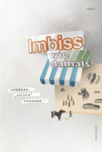 Imbiss wie damals, m. Audio-CD (Singles Bd.15) （1., Aufl. 2008. 160 S. mit 1 CD. 201 mm）