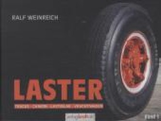 Laster Bd.1 : Trucks / Camion / Lastbilar / Vrachtwagen （1. Aufl. 2012. 128 S. m. 320 Abb. 17 x 23,5 cm）