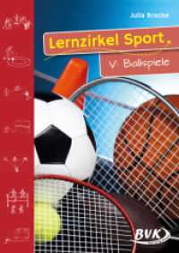 Lernzirkel Sport. V Lernzirkel Sport V: Ballspiele (Lernzirkel Sport) （10. Aufl. 2006. 60 S. schw.-w. Abb. 300 mm）