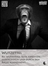 Wutzettel Big Pack : Für Alle, die nie genug bekommen (Knüddelzettel) （1. Aufl. 2014. 150 S. 22 x 14 cm）