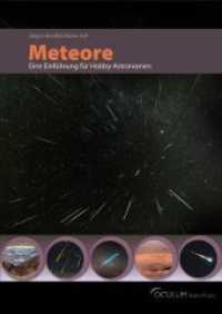 Astro-Praxis: Meteore : Eine Einführung für Hobby-Astronomen (Interstellarum Astro-Praxis) （2012. 160 S. durchg. farb. 24 cm）