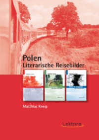 Polen : Literarische Reisebilder （1. Aufl. 2012. 524 S. m. Fotos. 21.5 cm）