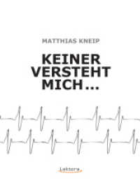 Keiner versteht mich （1. Aufl. 2013. 412 S. 18 Abb. 16.5 cm）