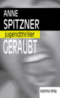 Geraubt : Jugendthriller (Jugendthriller) （2011. 180 S. 191 mm）