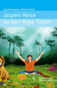 Jaspers Reise zu den Yoga-Tieren / Jasper's Journey to the Yoga-Animals （2012. 58 S. 21 cm）