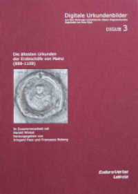 Die ältesten Urkunden der Erzbischöfe von Mainz (888-1109) : Sammler-/Bibliotheksausgabe (DIGUB Digitale Urkundenbilder aus dem Marburger Lichtbildarchiv älterer Originalurkunden Bd.3) （2008. 10 S. 29 Taf. 43 cm）