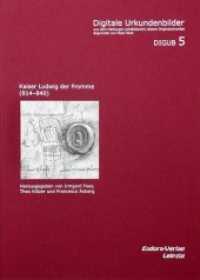 Die Urkunden Kaiser Ludwigs des Frommen (814-840) in deutschen und österreichischen Archiven : Sammler-/Bibliotheksausgabe (DIGUB Digitale Urkundenbilder aus dem Marburger Lichtbildarchiv älterer Originalurkunden Bd.5/I) （2012. 10 S. 35 Taf. 43 cm）