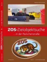ZOS-Zielobjektsuche ... in der Päckchenstraße .3 (ZOS - Zielobjektsuche 3) （2019. 160 S. 215 x 154 mm）