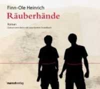 Räuberhände, MP3-CD : Roman. Hörbuch. Gelesen vom Autor. 325 Min. (Finn-Ole Heinrich im mairisch Verlag) （1. Aufl. 2013. 140 x 127 mm）