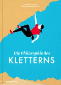 Die Philosophie des Kletterns (Philosophie) （2. Aufl. 2014. 224 S. 21.5 cm）