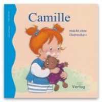 Camille macht eine Dummheit （1., Aufl. 2008. 20 S. durchg. farb. Abb. 22.5 x 23 cm）